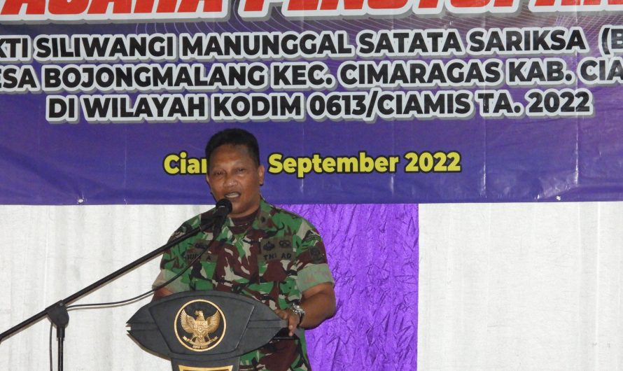 Program Bakti Siliwangi Manunggal Satata Sariksa (BSMSS) Kodim 0613/Ciamis Korem 062/Tarumanagara Tahun 2022 Resmi di tutup